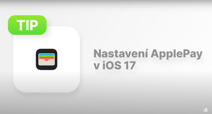 Jan Březina – Apple Tip #100: Nastavení Apple Pay v iOS 17