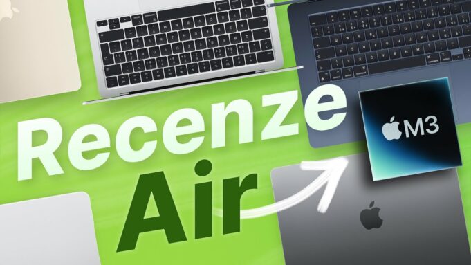 Jan Březina – Recenze: MacBook Air M3 je nejodladěnější notebook co jsem kdy měl