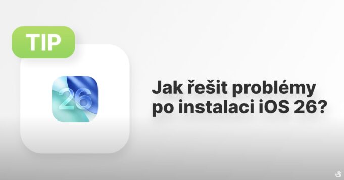 Jan Březina – Apple Tip: Jak řešit problémy po instalaci iOS 26?